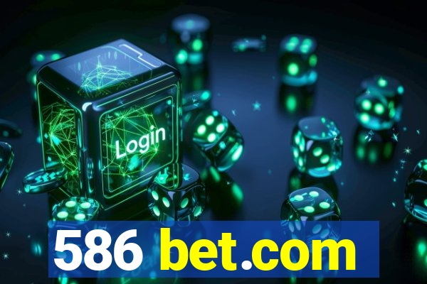 586 bet.com